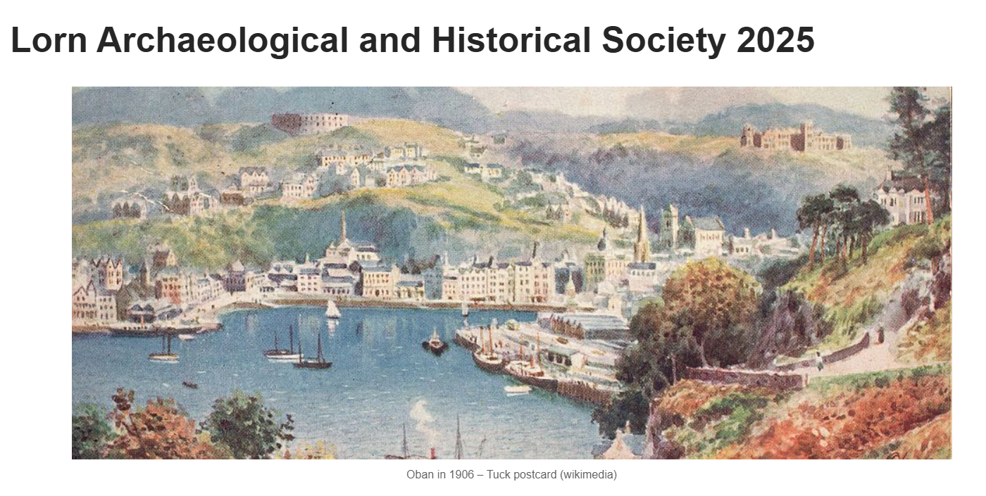 From the homepage of the Lorn Archaeological and Historical Society website.
